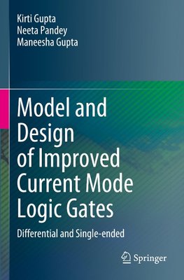 Model and Design of Improved Current Mode Logic Gates