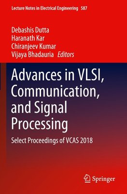 Advances in VLSI, Communication, and Signal Processing