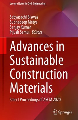 Advances in Sustainable Construction Materials