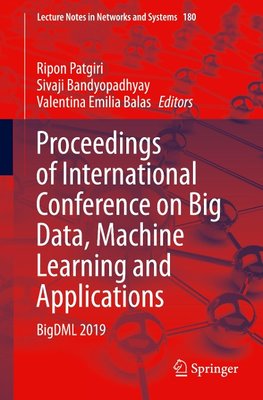 Proceedings of International Conference on Big Data, Machine Learning and Applications