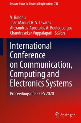 International Conference on Communication, Computing and Electronics Systems