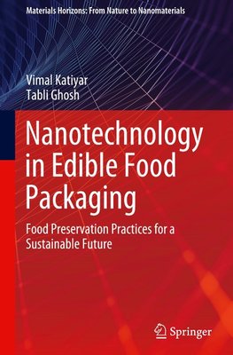 Nanotechnology in Edible Food Packaging