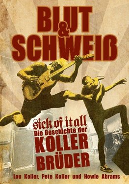 Blut und Schweiß - Sick Of It All