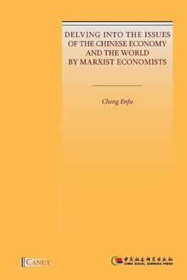 Delving into the Issues of the Chinese Economy and the World by Marxist Economists