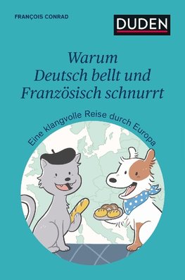 Warum Deutsch bellt und Französisch schnurrt