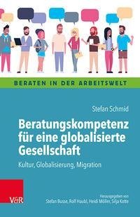 Beratungskompetenz für eine globalisierte Gesellschaft