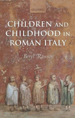 Children and Childhood in Roman Italy