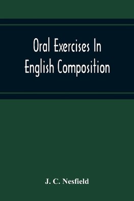 Oral Exercises In English Composition