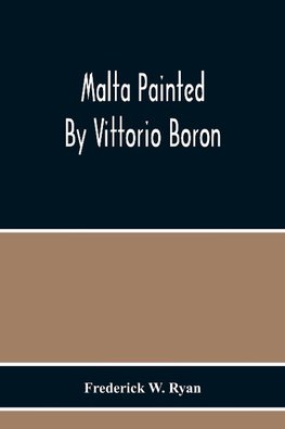 Malta Painted By Vittorio Boron