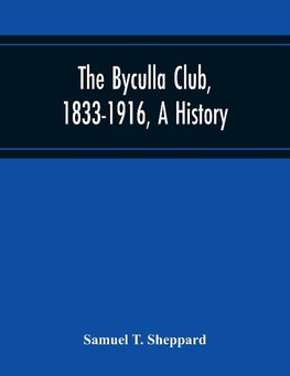 The Byculla Club, 1833-1916, A History