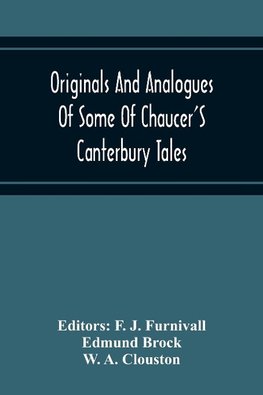 Originals And Analogues Of Some Of Chaucer'S Canterbury Tales