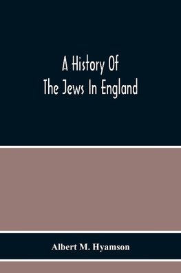 A History Of The Jews In England