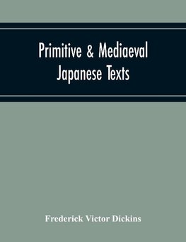 Primitive & Mediaeval Japanese Texts