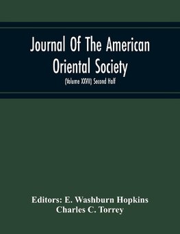 Journal Of The American Oriental Society (Volume Xxvii) Second Half