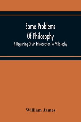 Some Problems Of Philosophy