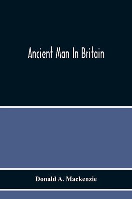 Ancient Man In Britain