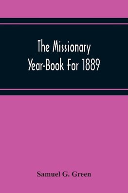 The Missionary Year-Book For 1889