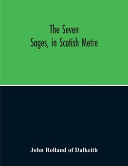 The Seven Sages, In Scotish Metre