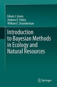 Introduction to Bayesian Methods in Ecology and Natural Resources