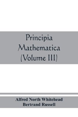 Principia mathematica (Volume III)