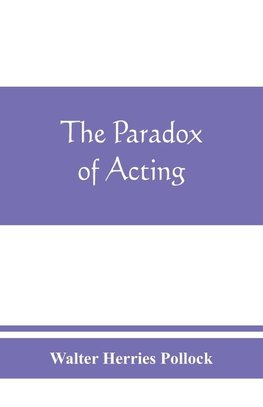 The paradox of acting