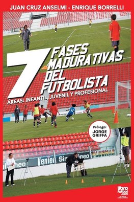 Las siete fases madurativas del futbolista