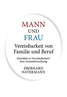 MANN und FRAU Vereinbarkeit von Familie und Beruf