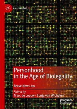 Personhood in the Age of Biolegality