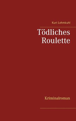 Tödliches Roulette