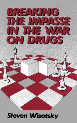 Breaking the Impasse in the War on Drugs