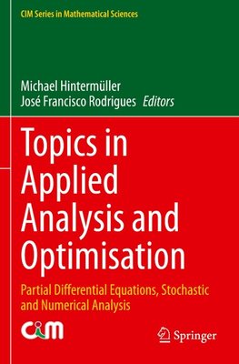 Topics in Applied Analysis and Optimisation