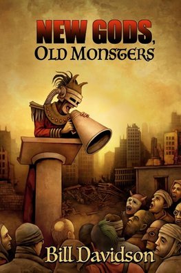 New Gods Old Monsters