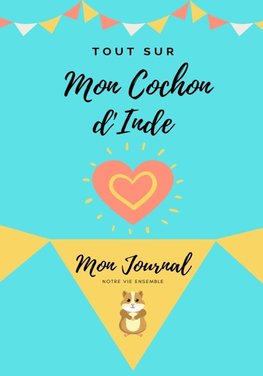 Tout Sur Mon Animal de Compagnie - Cochon d'Inde