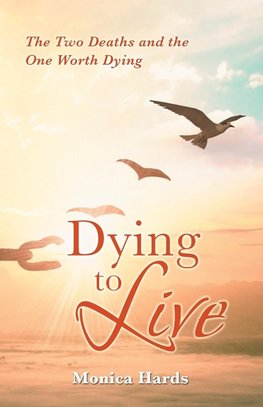 Dying to Live