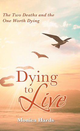 Dying to Live