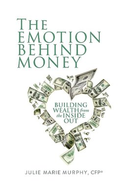 The Emotion Behind Money