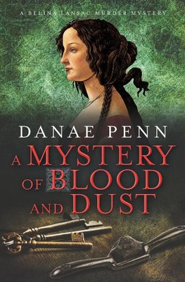 A Mystery of Blood and Dust - A Belina Lansac Murder Mystery