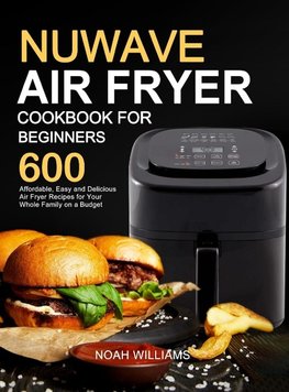 Nuwave Air Fryer Cookbook for Beginners