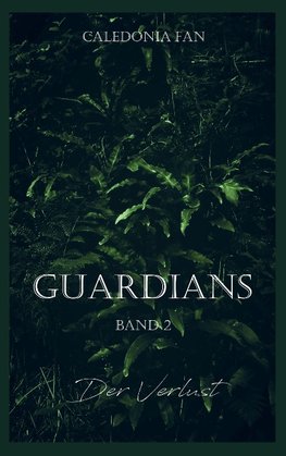 GUARDIANS - Der Verlust