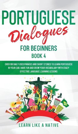 Portuguese Dialogues for Beginners Book 4