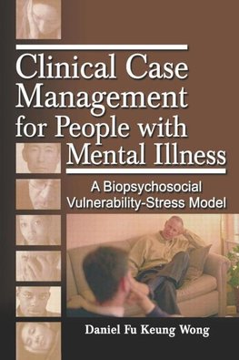 Wong, D: Clinical Case Management for People with Mental Ill