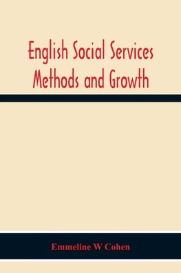 English Social Services Methods And Growth