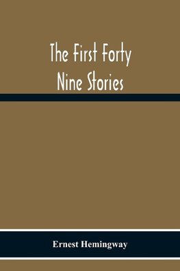 The First Forty Nine Stories