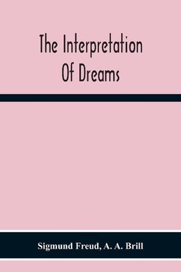 The Interpretation Of Dreams