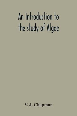 An Introduction To The Study Of Algae