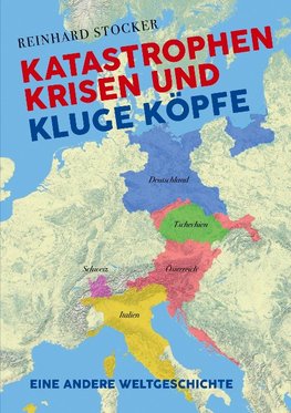 Katastrophen, Krisen und kluge Köpfe