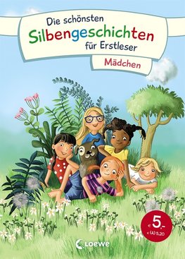 Die schönsten Silbengeschichten für Erstleser - Mädchen