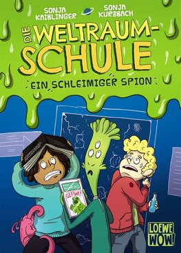 Die Weltraumschule - Ein schleimiger Spion