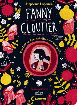 Fanny Cloutier 2 - Das Jahr, in dem mein Herz verrücktspielte