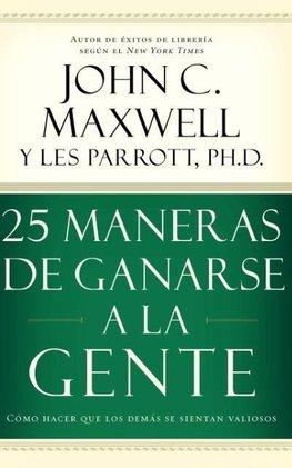 25 Maneras de Ganarse a la Gente